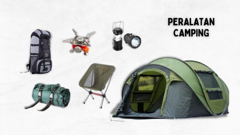 Alat yang harus ada ketika camping